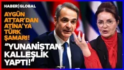 "KALLEŞLİK DENİNCE DÜNYAYA ÖRNEK OLDULAR!" Prof. Dr. Aygün Attar'dan Atina'ya Okkalı Şamar!