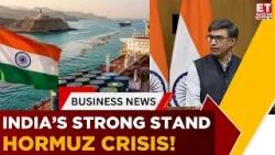 India Flags Energy Risk As Hormuz Crisis Deepens | Vikram Mistry Present India's Strong Stand
