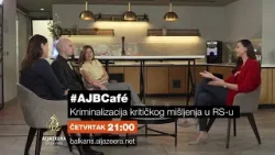 #AJBCAFE - Kriminalizacija mišljenja u Republici Srpskoj - Četvrtak 21:00