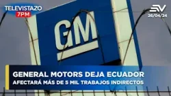 General Motors se va de Ecuador: Decisión dejará sin empleo a 300 personas | Televistazo ?#ENVIVO