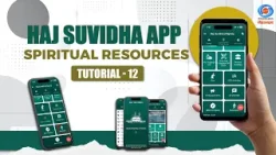 Haj Suvidha App | Spiritual Resources | Tutorial 12 | DD National