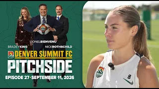 Denver Summit FC: Pitchside | Episode 27 | Coming in HOT