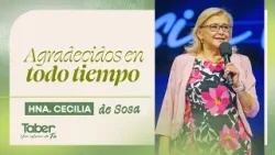 Agradecidos en todo tiempo | Hna.Cecilia de Sosa