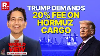 US-Iran War: Trump Announces 20% Fee On Hormuz Cargo | Saurabh Shukla Explains The Impact