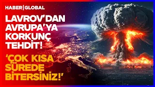 "AVRUPA BAŞKENTLERİ ANINDA BİTERSİNİZ!" Rusya'dan Avrupa'ya Korkunç Tehdit!