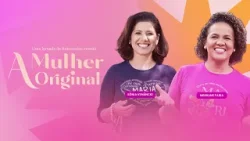 A mulher original | A vocação original da mulher. ?