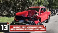 Incidentes viales generan caos y dejan múltiples heridos en diferentes zonas del país