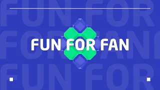 Fun For Fan