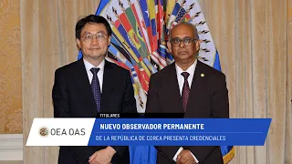 OAS News: New Ambassador of the Republic of Korea presents credentials. July 27, 2026.