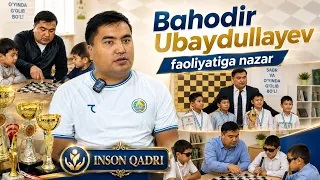 Bahodir Ubaydullayev faoliyatiga nazar | INSON QADRI (15.08.2026)