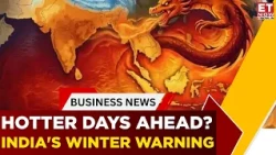 India's Heat Alert: Warmer Winter, Water Stress And Rising Inflation Risks | Business News | ET Now
