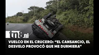 Fell asleep at the wheel and ended up overturned on the road to El Crucero