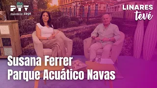 ⚡LINARES TV HD | #LTVÉ703 | Susana Ferrer and Navas de San Juan Water Park | Aug 10