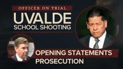 Prosecution delivers opening statements in Uvalde police trial | FULL OPENING STATEMENT