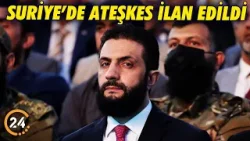 #SONDAKİKA | Suriye’de ateşkes ilan edildi