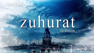 Zuhurat | A Bird's Will | Episode 16