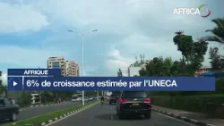 Afrique : 6% de croissance estimée par l’UNECA pour 2025-2026 Afrique : 6% de croissance estimée par l’UNECA pour 2025-2026
