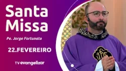 Santa Missa com Pe. Jorge Fortunato | 22/02/26