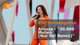 Allessa - "20.000 Meilen (Nur So! Remix)" | ZDF-Fernsehgarten
