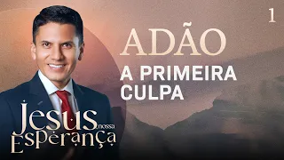 Special Week - Jesus Our Hope - with Pastor Joel Flores - Adam, the first guilt.