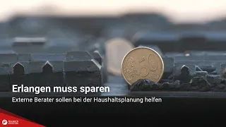 Erlangen must cut costs: External consultants to assist with budget planning