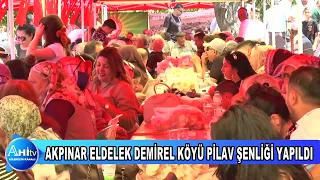 AKPINAR ELDELEK DEMİREL KÖYÜ PİLAV ŞENLİĞİ YAPILDI