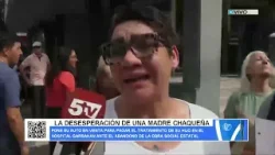 LA DESESPERACIÓN DE UNA MADRE CHAQUEÑA