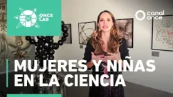 Once Lab - Mujeres y niñas en la ciencia (07/02/2026)