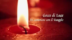 Gocce di Luce. In cammino con il Vangelo 07/01/2026