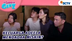 Aqeela dan Keluarganya Hidup Susah! | Asmara Gen Z - Episode 483