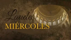 Lauds - Wednesday of the 28th Week in Ordinary Time