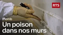 Plomb dans les logements : ce poison que l’on croyait disparu de nos foyers | RTS
