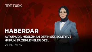 Haberdar Special: Muslim Burial Procedures and Legal Regulations in Europe - 06/27/2026