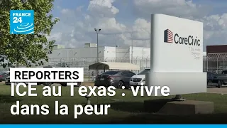 ICE au Texas : vivre dans la peur • FRANCE 24
