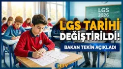 LGS Tarihi Değişti! Bakan Tekin’den Son Dakika Tatil ve Sınav Açıklaması | NTV