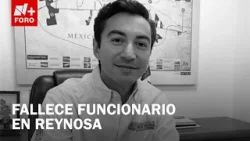 Muere Mauricio Treviño Garza, Secretario de Economía de Reynosa Muere Mauricio Treviño Garza, Secretario de Economía de Reynosa