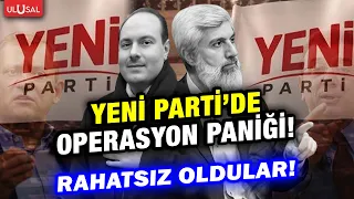 Süleymancılar ve Kuytulculara yapılan peş peşe operasyonlar Yeni Parti'de rahatsızlık yarattı!