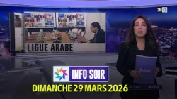 Info Soir : Dimanche 29 Mars 2026 Info Soir : Dimanche 29 Mars 2026