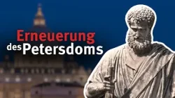 Nach 400 Jahren: Erneuerung des Petersdoms | ROME REPORTS