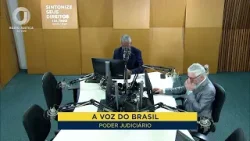 A Voz do Brasil - Notícias do Judiciário | 16/02/2026