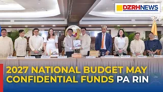2027 national budget may confidential funds pa rin
