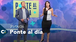 Ponte al día | 25/06/26