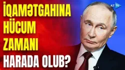 İqamətgahına hücum zamanı Putin harada olub? - Peskov KRİTİK AÇIQLAMASINDA görün nələr dedi