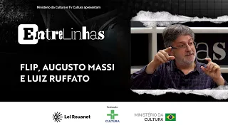 Entrelinhas: FLIP, Augusto Massi, and Luiz Ruffato - 213 | 07/26/24