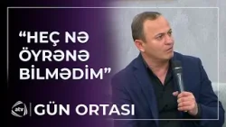 Başqa yol seçməli idim... - Pərvin Lətifov hansı seçiminə görə peşman olub? / Gün Ortası Başqa yol seçməli idim... - Pərvin Lətifov hansı seçiminə görə peşman olub? / Gün Ortası