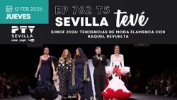⚡ SEVILLA TEVÉ HD | #STVÉ762 | SIMOF 2026: tendencias de moda flamenca con Raquel Revuelta.