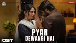 Pyar Deewangi Hai - OST | Video Song | Neelum Muneer | Shuja Asad | Rahat Fateh Ali Khan | ARY Musik