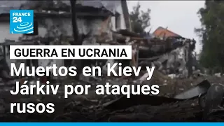 Ataques rusos dejan varios muertos en Kiev y Járkiv mientras Ucrania teme un invierno difícil