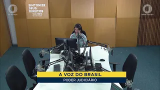 The Voice of Brazil - Judiciary News | 07/30/2026