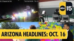 ABC15 Arizona Headlines: Oct. 16 Afternoon Update